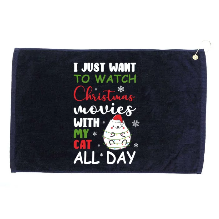 I Just Want To Watch Christmas Movies With My Cat Lovers Great Gift Grommeted Golf Towel