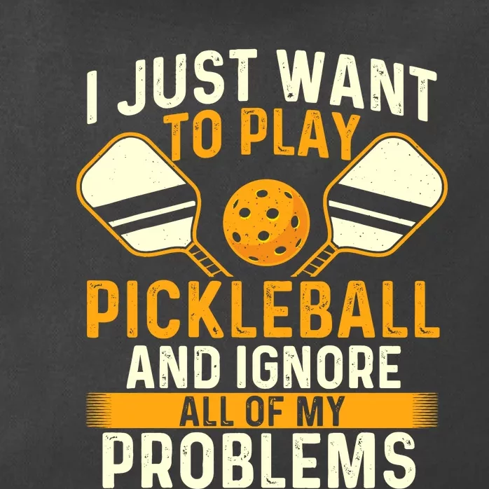 I Just Want To Play Pickleball Pickleballers Sports Lover Zip Tote Bag