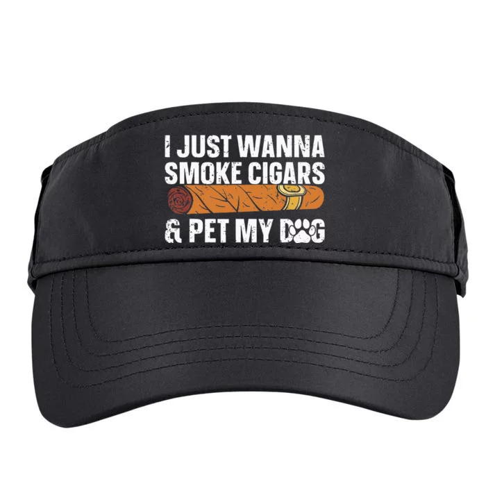 I Just Wanna Smoke Cigars And Pet My Dog Cigar Lounge Adult Drive Performance Visor