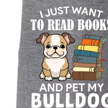 I Just Want To Read Books And Pet My Bulldog Dog Lover Xmas Cute Gift Doggie 3-End Fleece Hoodie