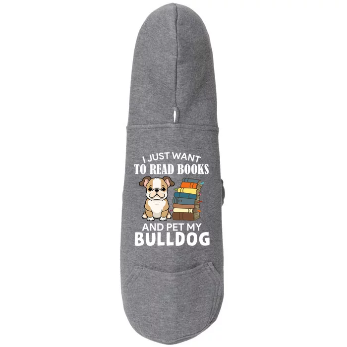 I Just Want To Read Books And Pet My Bulldog Dog Lover Xmas Cute Gift Doggie 3-End Fleece Hoodie