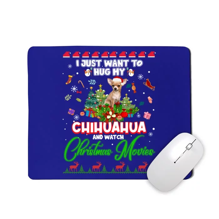 I Just Want To Hug My Chihuahua Dog And Watch Christmas Gift Mousepad