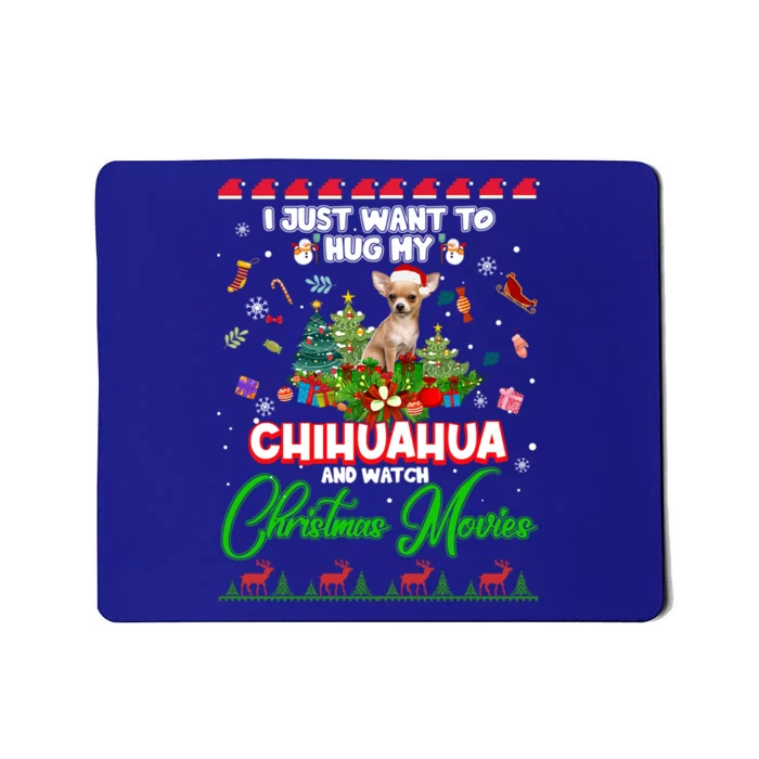 I Just Want To Hug My Chihuahua Dog And Watch Christmas Gift Mousepad