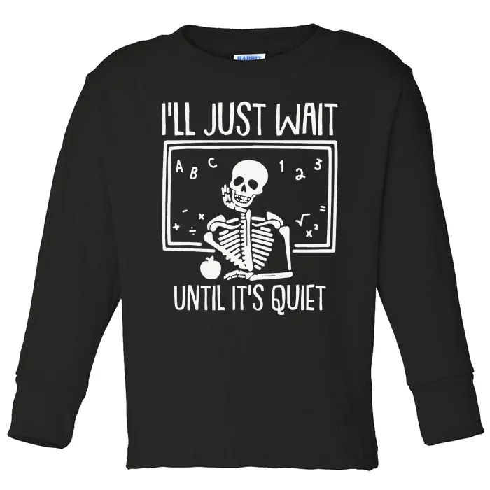 Ill Just Wait Until Its Quiet Teacher Lazy Halloween Costume Toddler Long Sleeve Shirt