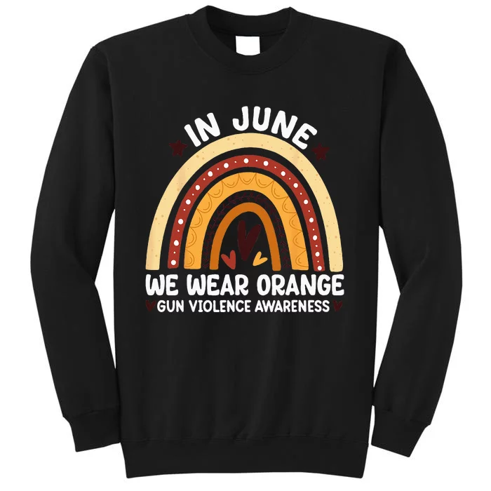 In June We Wear Orange End Gun Violence Awareness Sweatshirt