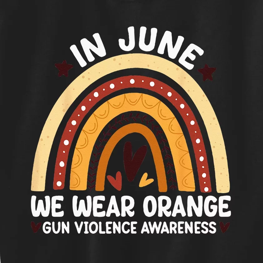 In June We Wear Orange End Gun Violence Awareness Kids Sweatshirt