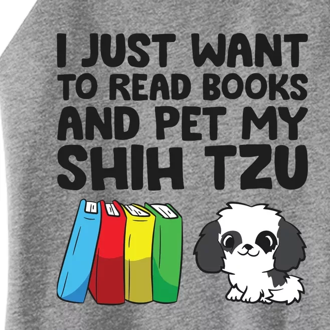 I Just Want To Read Books And Pet My Shih Tzu Women’s Perfect Tri Rocker Tank