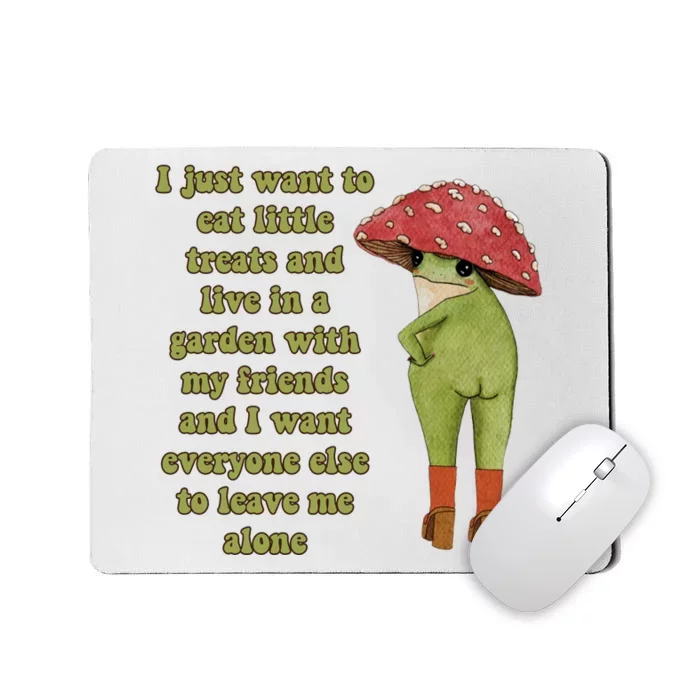 I Just Want To Eat Little Treats Funny Cartoon Frog Mousepad