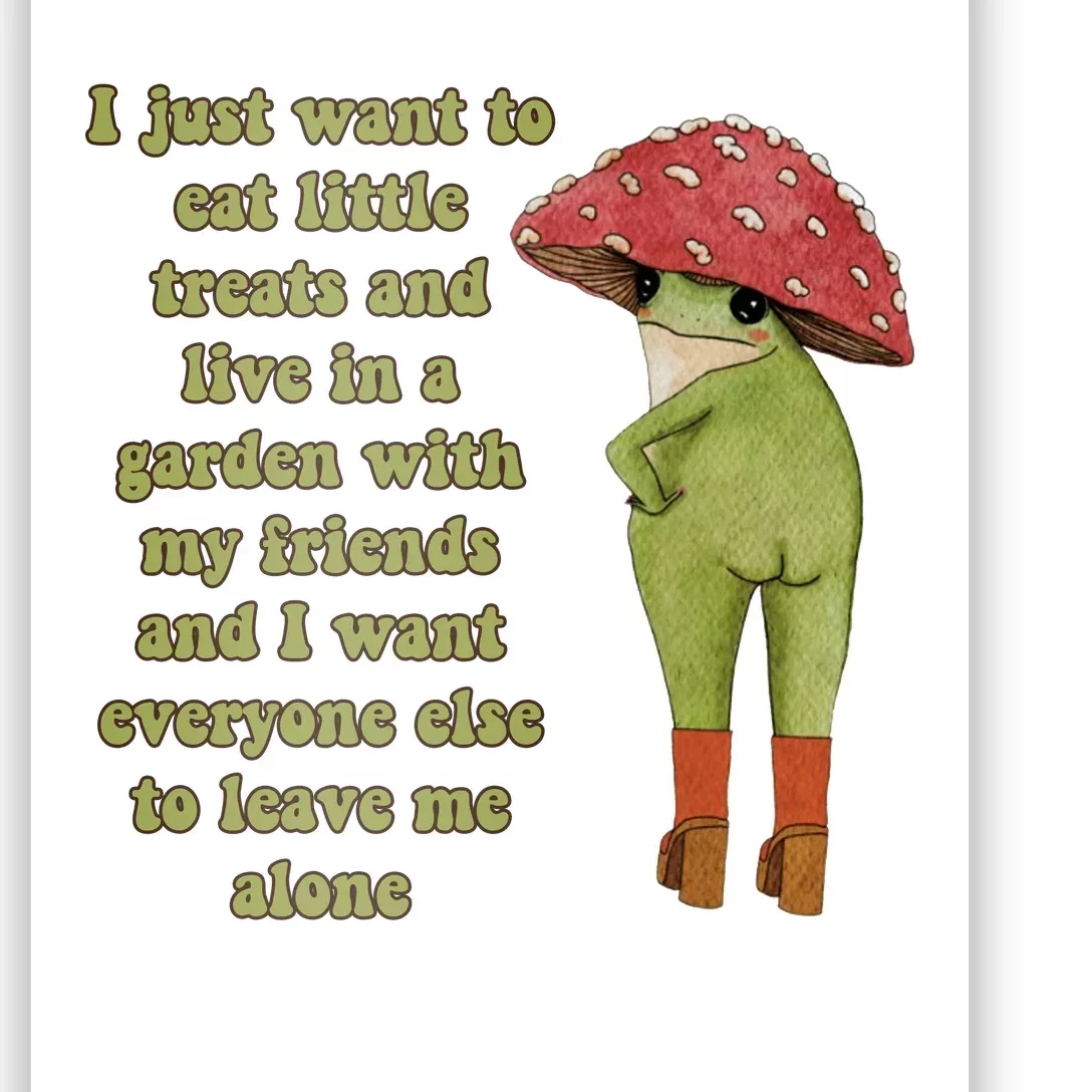 I Just Want To Eat Little Treats Funny Cartoon Frog Poster