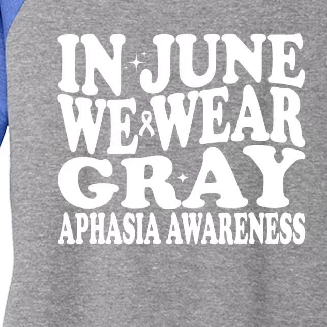 In June We Wear Gray Aphasia Awareness Month Groovy Great Gift Women's Tri-Blend 3/4-Sleeve Raglan Shirt