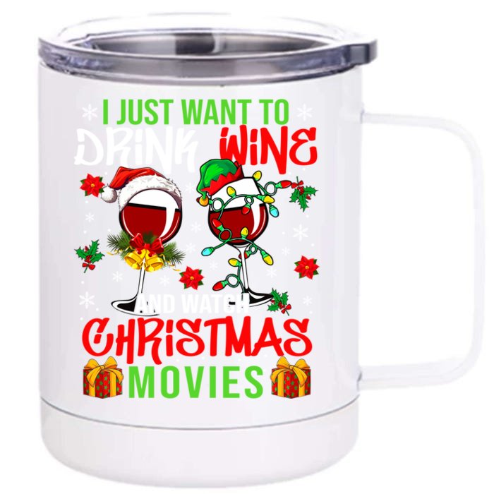 I Just Want To Wine And Watch Xmas Movies Santa Wines Great Gift Front & Back 12oz Stainless Steel Tumbler Cup