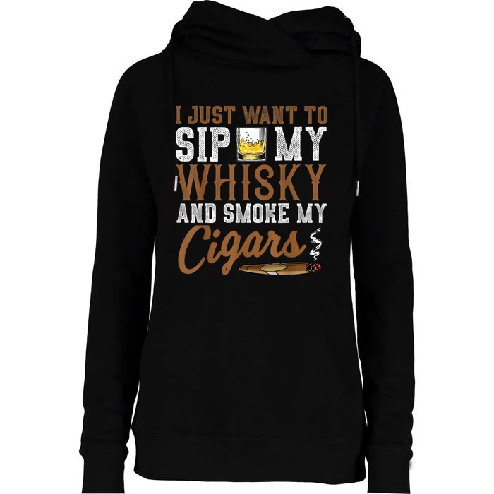 I Just Want To Sip My Whiskey & Smoke My Cigars Grandpa Womens Funnel Neck Pullover Hood