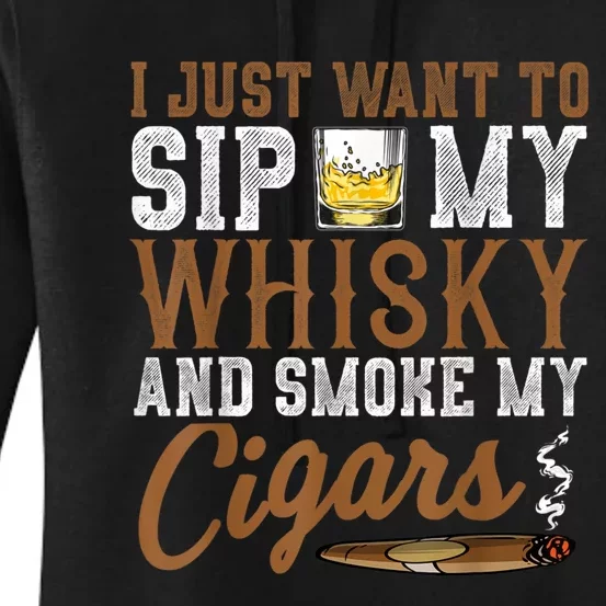 I Just Want To Sip My Whiskey & Smoke My Cigars Grandpa Women's Pullover Hoodie