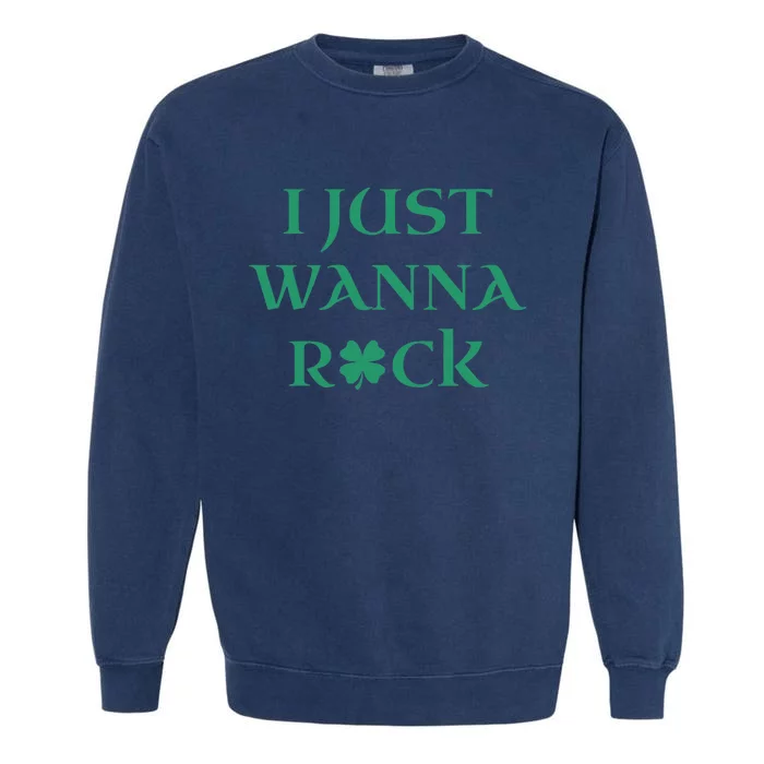 I Just Wanna Rock Shamrock Garment-Dyed Sweatshirt