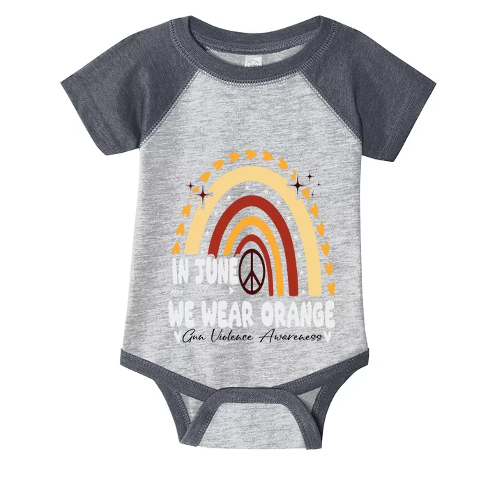 In June We Wear Orange End Gun Violence Awareness Infant Baby Jersey Bodysuit