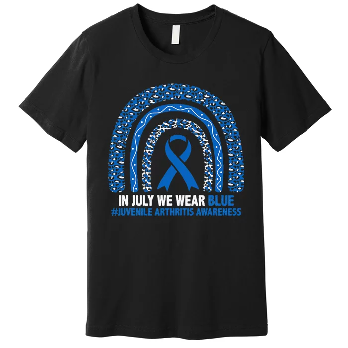 In July We Wear Blue Juvenile Arthritis Premium T-Shirt