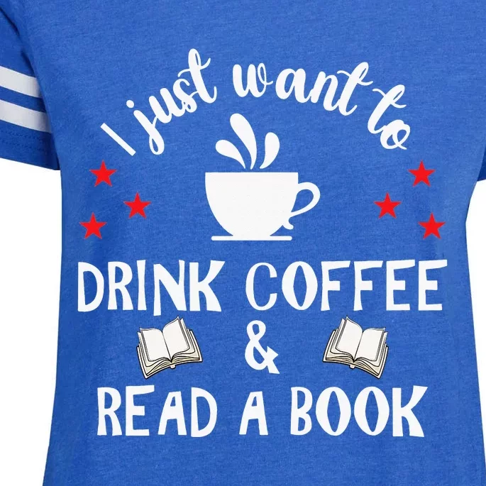 I Just Want To Drink Coffee And Read A Book Enza Ladies Jersey Football T-Shirt