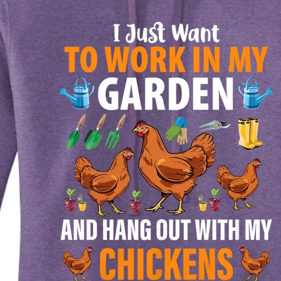 I Just Want To Work In My Garden And Hang Out With Chickens Women's Pullover Hoodie