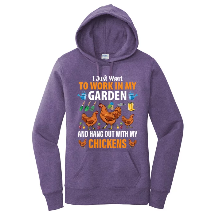 I Just Want To Work In My Garden And Hang Out With Chickens Women's Pullover Hoodie