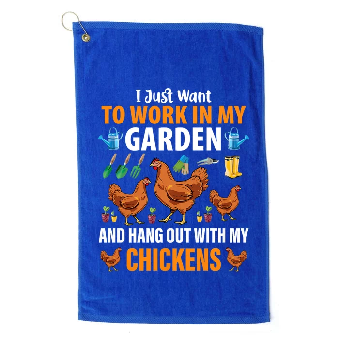 I Just Want To Work In My Garden And Hang Out With Chickens Platinum Collection Golf Towel