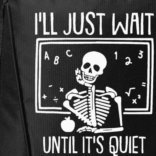 Ill Just Wait Until Its Quiet Teacher Lazy Halloween Costume City Backpack