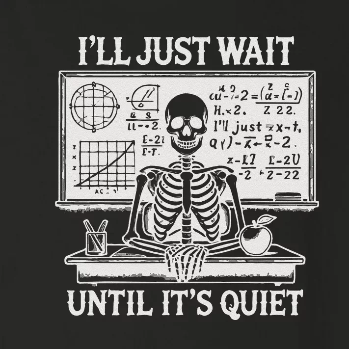 ILl Just Wait Until ItS Quiet Toddler Long Sleeve Shirt