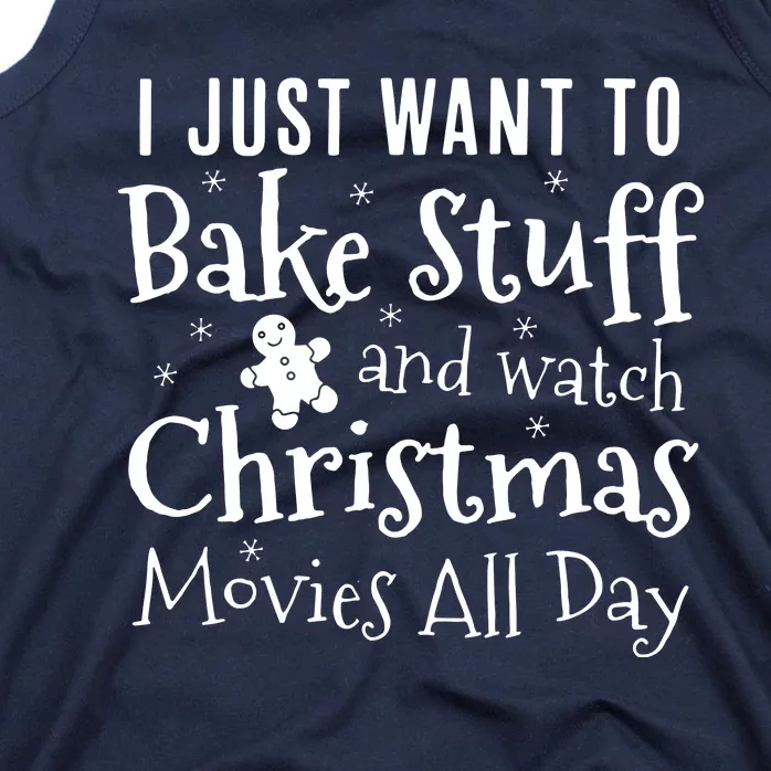 I Just Want To Bake Stuff And Watch Christmas Tank Top