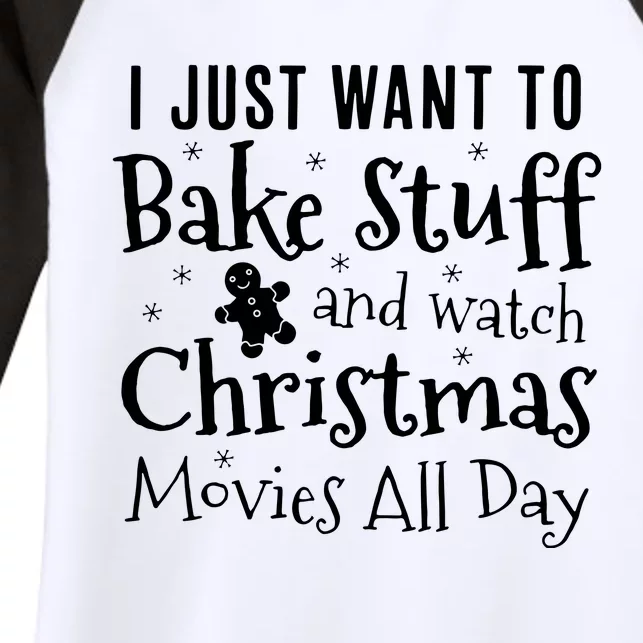 I Just Want To Bake Stuff And Watch Christmas Women's Tri-Blend 3/4-Sleeve Raglan Shirt