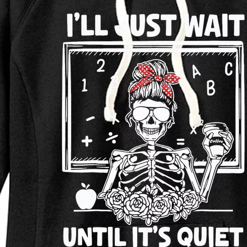 Ill Just Wait Until Its Quiet Teacher Lazy Halloween Meme Women's Fleece Hoodie