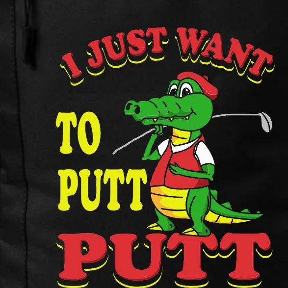 I Just Want To Putt Mini Golf Daily Commute Backpack