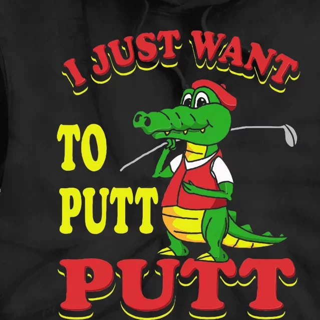 I Just Want To Putt Mini Golf Tie Dye Hoodie