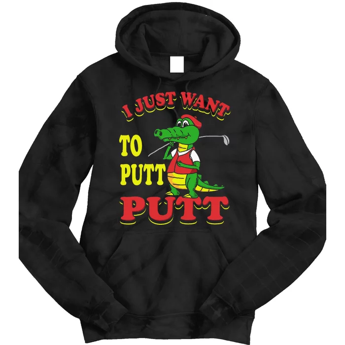 I Just Want To Putt Mini Golf Tie Dye Hoodie