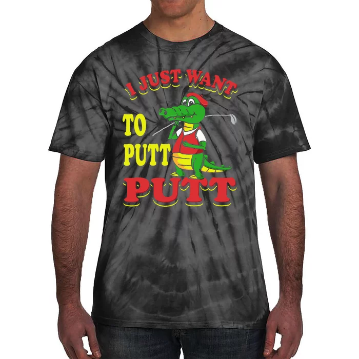 I Just Want To Putt Mini Golf Tie-Dye T-Shirt