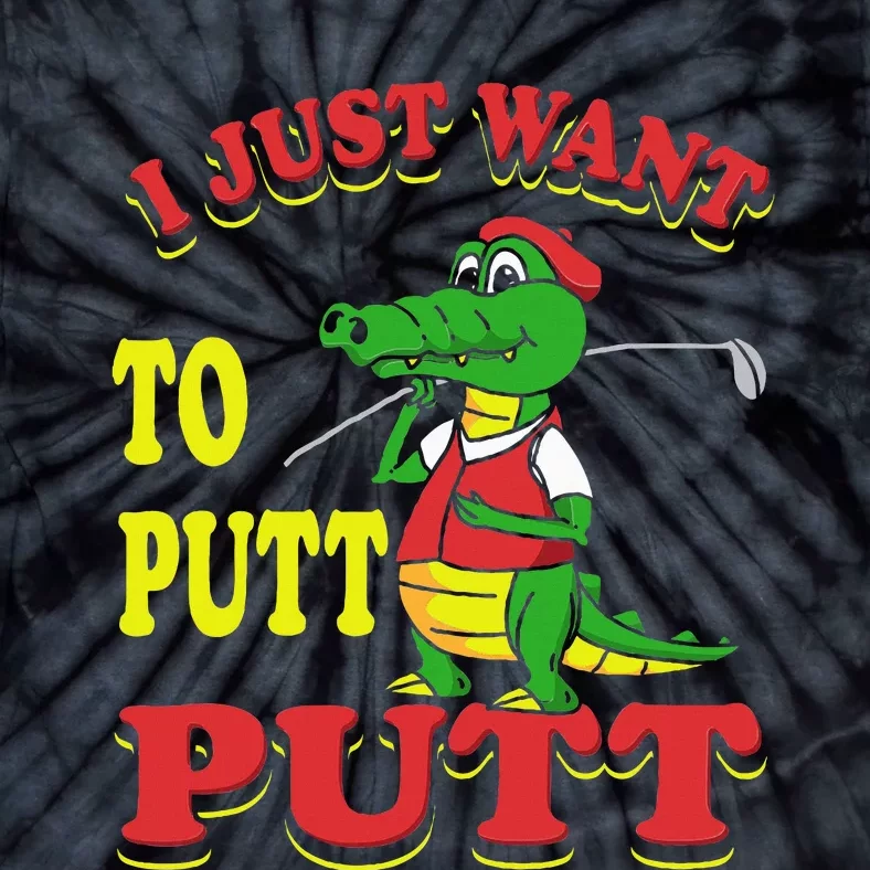 I Just Want To Putt Mini Golf Tie-Dye T-Shirt