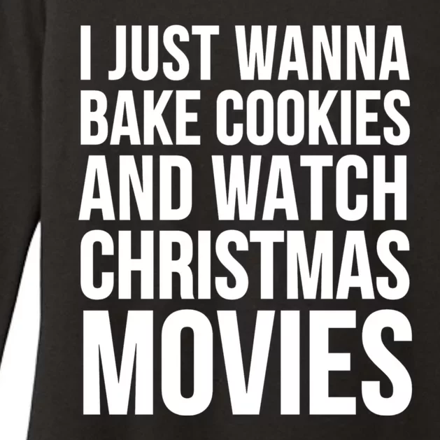 I Just Want To Bake Cookies And Watch Christmas Movies Womens CVC Long Sleeve Shirt