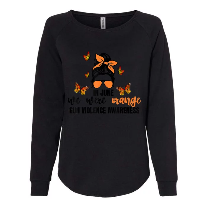 In June We Wear Orange Gun Violence Awareness Day Womens California Wash Sweatshirt