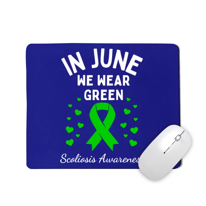 In June We Wear Green Ribbon Heart Scoliosis Awareness Gift Mousepad