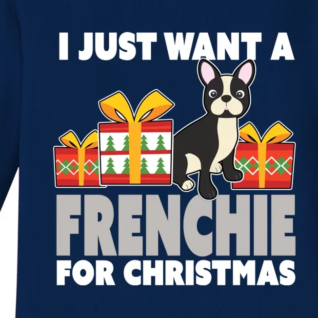 I Just Want A French Bulldog Cute Frenchie Christmas Funny Gift Baby Long Sleeve Bodysuit