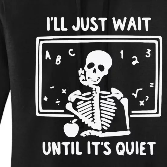 I’Ll Just Wait Until It’S Quiet Women's Pullover Hoodie