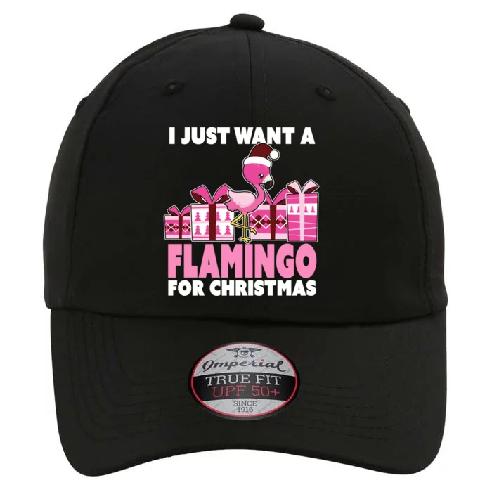 I Just Want A Flamingo For Christmas Flamingo Christmas Cute Gift The Original Performance Cap