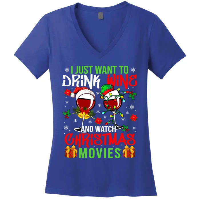 I Just Want To Wine And Watch Xmas Movies Santa Wines Funny Gift Women's V-Neck T-Shirt