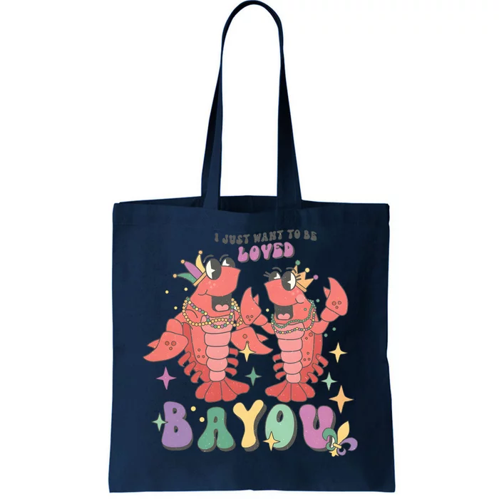 I Just Want To Be Loved Bayou Mardi Gras Tote Bag