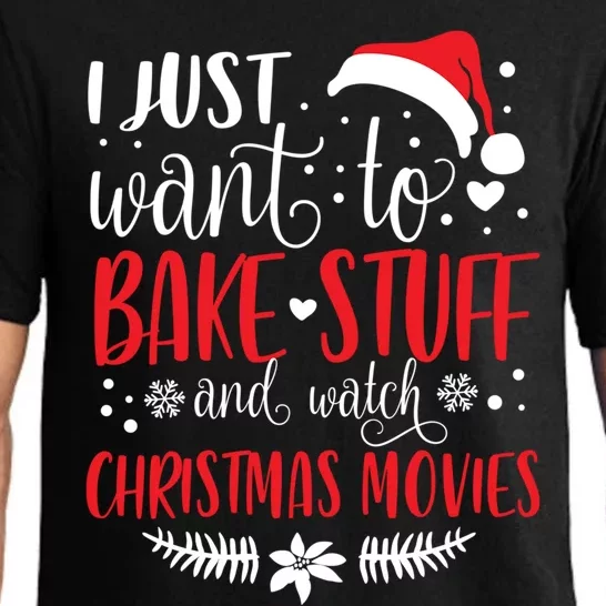 I Just Want To Bake Stuff And Watch Christmas Movies Cute Gift Pajama Set