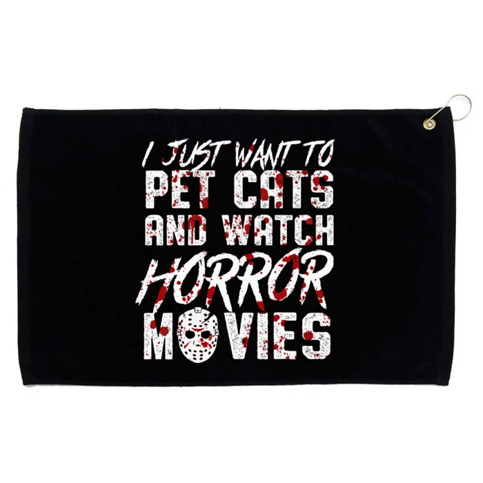 I Just Want To Pet Cats And Watch Horror Movies Halloween Grommeted Golf Towel