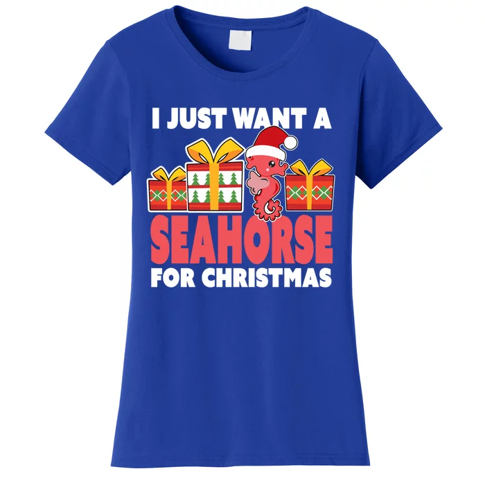 I Just Want A Seahorse For Christmas Christmas Seahorse Funny Gift Women's T-Shirt