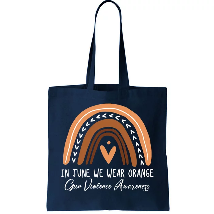 In June We Wear Orange Gun Violence Awareness Rainbow Tote Bag