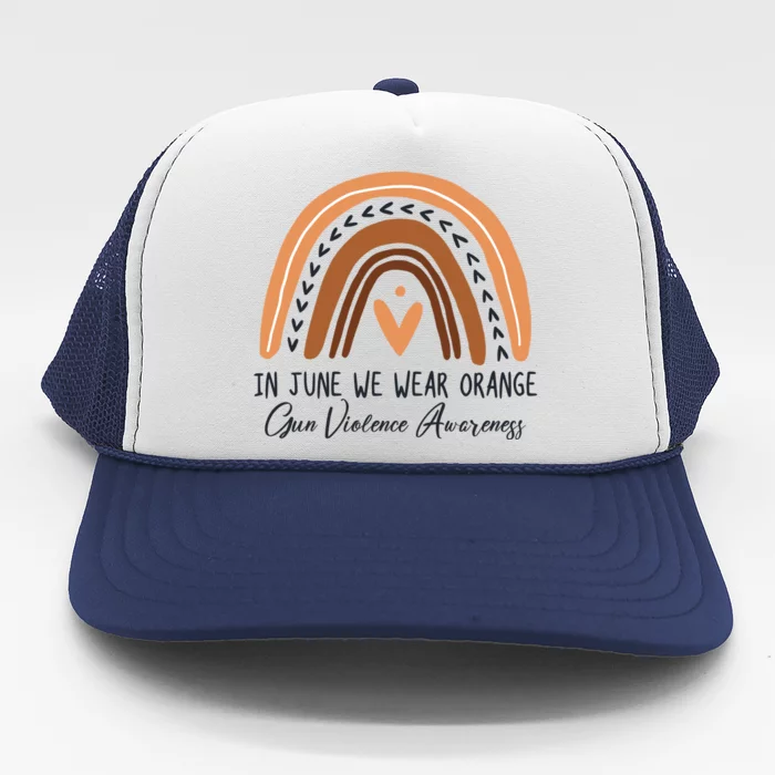 In June We Wear Orange Gun Violence Awareness Rainbow Trucker Hat