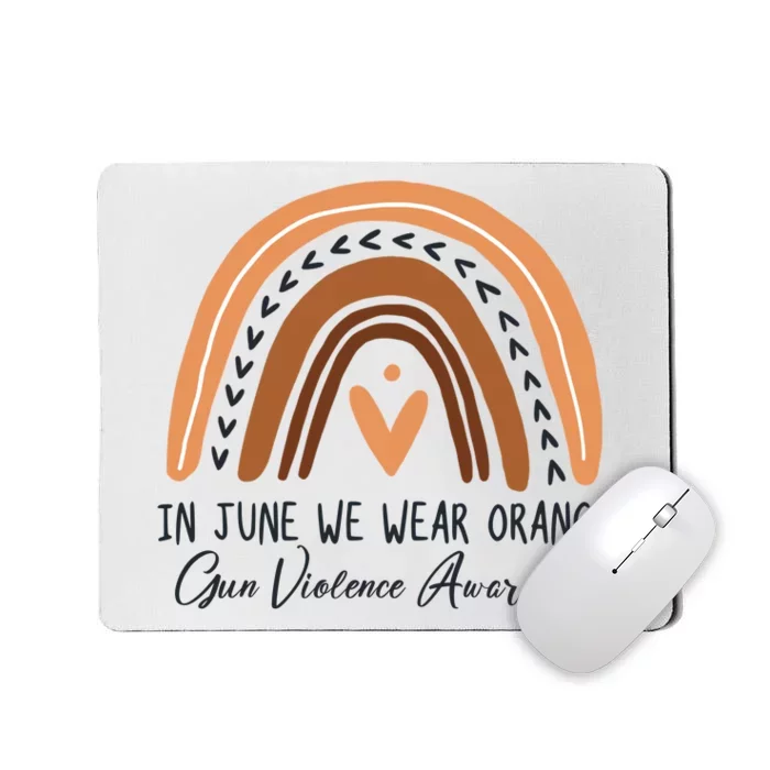 In June We Wear Orange Gun Violence Awareness Rainbow Mousepad