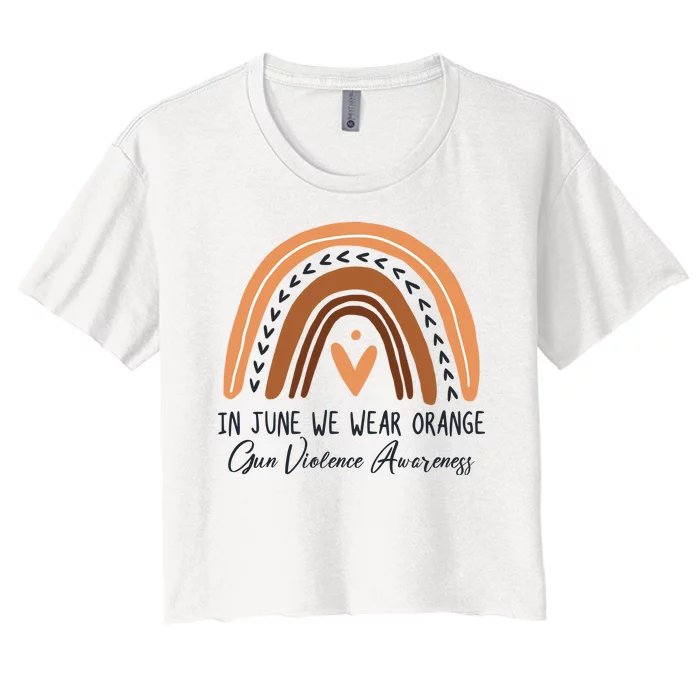 In June We Wear Orange Gun Violence Awareness Rainbow Women's Crop Top Tee