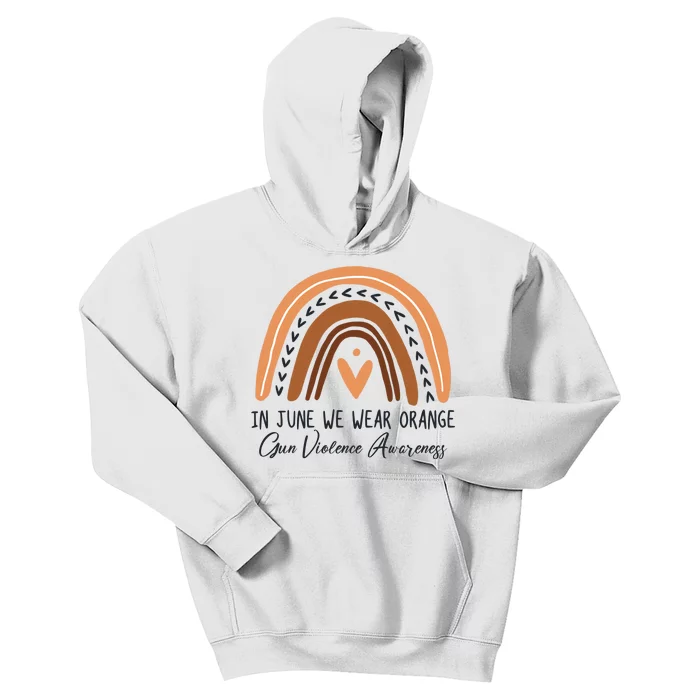 In June We Wear Orange Gun Violence Awareness Rainbow Kids Hoodie